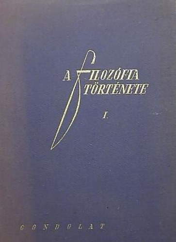 M. A. Dinnyik - M. T. Jovcsuk - B. M. Kedrov - M. B. Mityin - O. V. Trahtyenberg - A filozfia trtnete I-VI.