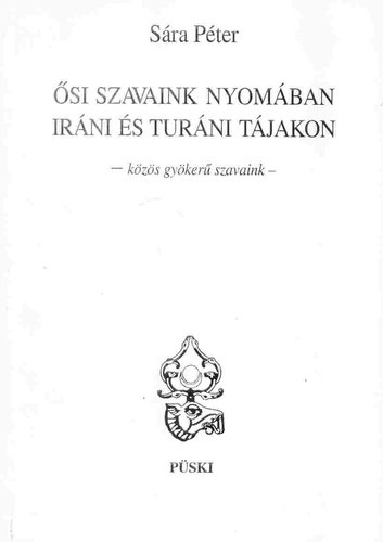 Sra Pter - si szavaink nyomban irni s turni tjakon