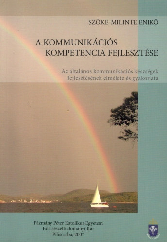 A kommunik�ci�s kompetencia fejleszt�se a k�l�nb�z� korcsoportokban