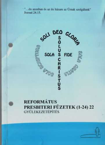 Csiha Kálmán - Református presbiteri füzetek (1-24) 22. - Gyülekezetépítés.