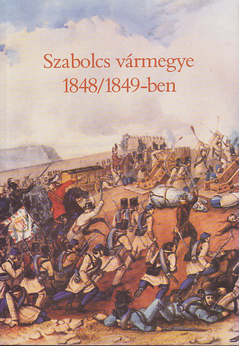 László Géza (szerk.) - Szabolcs vármegye 1848/1849-ben (források)