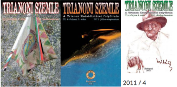 Szidiropulosz Archim�desz  (szerk.) - Trianoni szemle III . �vfolyam 1-3-4.  sz�m (2011) ( 3 db )