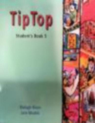 Jane Moates Shelagh Rixon - Tip Top Student's Book 5