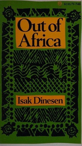 Isak Dinesen - Out of Africa