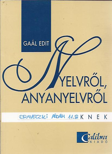 Gal Edit - Nyelvrl, anyanyelvrl 17 veseknek