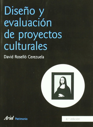Diseno y evaluaci�n de proyectos culturales