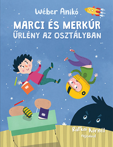 Wber Anik - Marci s Merkr - rlny az osztlyban