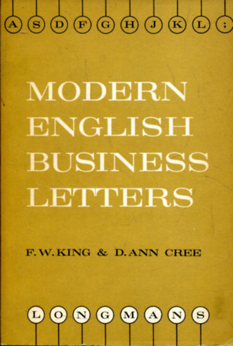 F. W.-Cree, D. Ann King - Modern English Business Letters