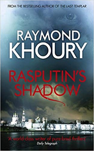 Raymond Khoury - Rasputin's Shadow