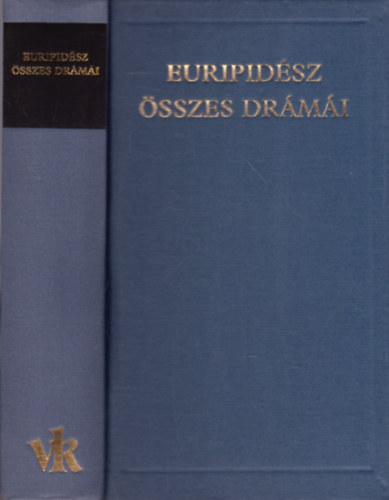 Euripid�sz - Euripid�sz �sszes dr�m�i - A vil�girodalom klasszikusai