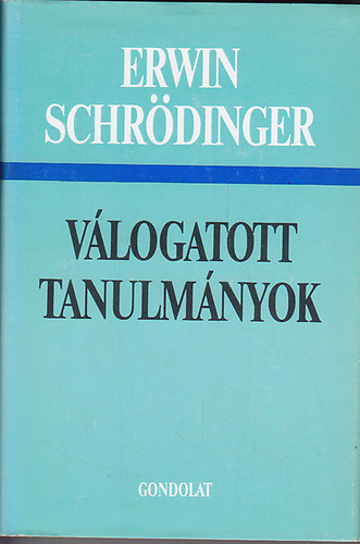 Erwin Schrdinger - Vlogatott tanulmnyok