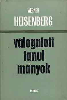 Werner Heisenberg - Válogatott tanulmányok (Heisenberg)