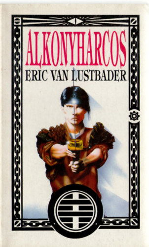 Eric von Lustbader - Alkonyharcos