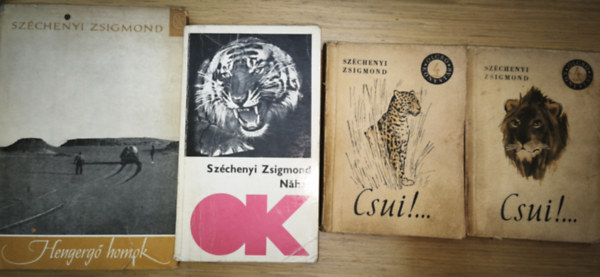 Sz�chenyi Zsigmond - 3db Sz�chenyi Zsigmond m� (3 m� 4 k�tetben) - Hengerg� homok, Nahar, Csui!... I-II.