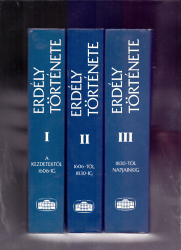 Sz�sz Zolt�n �s M�csy Andr�s  Makkai L�szl� (szerk.) - Erd�ly t�rt�nete I-III. (A kezdetekt�l 1606-ig, 1606-1830-ig, 1830-t�l napjainkig) A k�tetek fekete-feh�r �s sz�nes t�rk�pekkel, fot�kkal, reprodukci�kkal gazdagon illusztr�ltak. Kihajthat� mell�kletekkel. Az 1. k�tethez 1 db kivehet