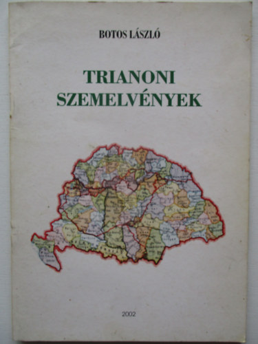 Botos Lszl - Trianoni szemelvnyek