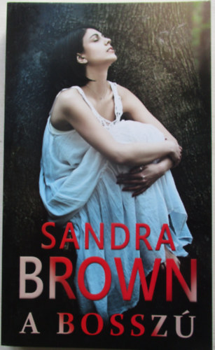 Sandra Brown - A bossz�