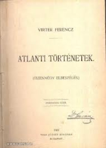 Virter Ferencz - Atlanti történetek-Tizennégy elbeszélés
