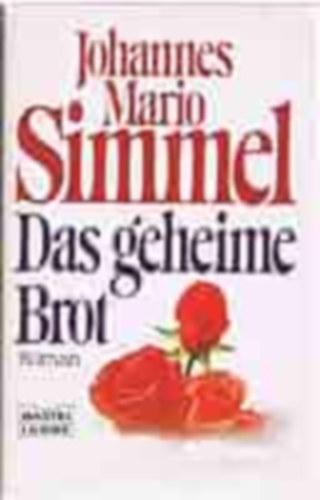 Johannes Mario Simmel - Das geheime Brot