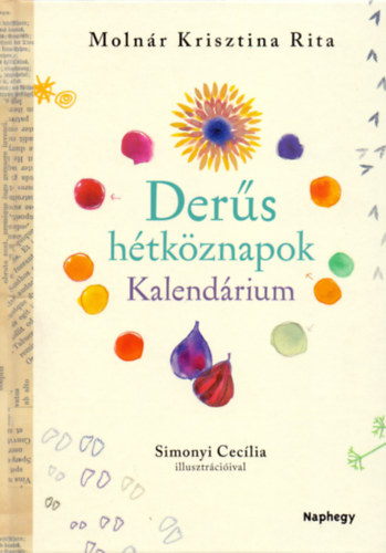 Molnár Krisztina Rita - Derűs hétköznapok