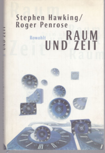 Roger Penrose Stephen Hawking - Raum und Zeit