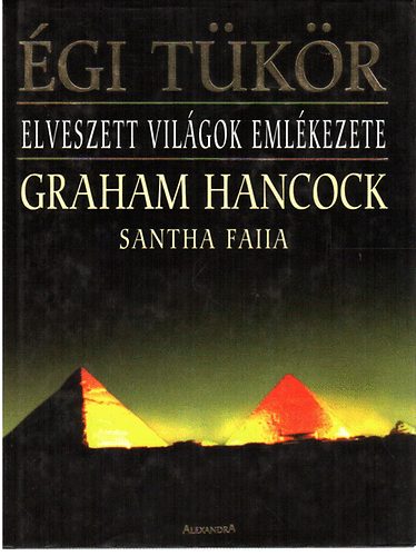 Graham Hancock - gi tkr (Elveszett vilgok emlkezete)