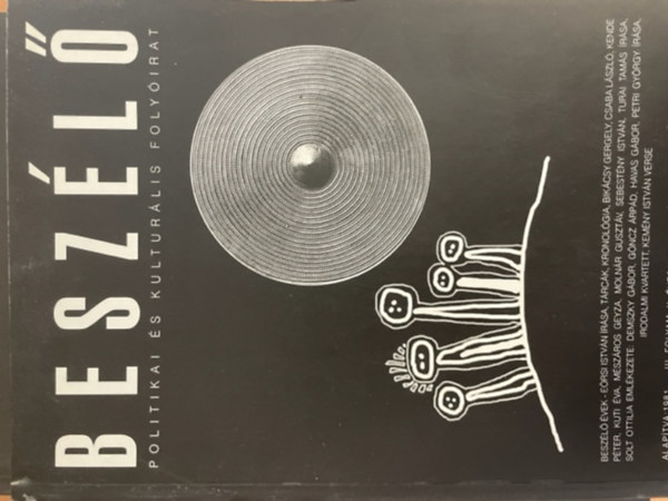 Besz�l� Politikai �s Kultur�lis Foly�irat III.folyam, II.�vfolyam 3.sz�m. 1997 m�rcius