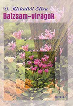 V. Kisk�ll�i Eliza - Balzsam-vir�gok