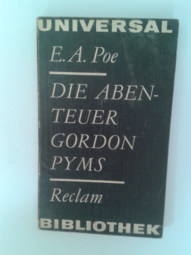 Edgar Allan Poe - Die Abenteuer Gordon Pyms - Gordon Pym kalandjai nmet nyelven