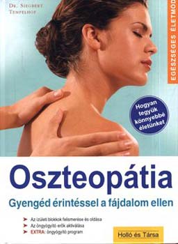 Siegbert Dr. Tempelhof - Oszteoptia - Gyengd rintssel a fjdalom ellen