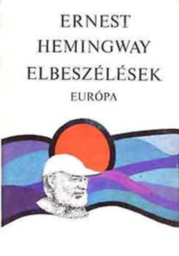 Ernest Hemingway - Elbeszlsek