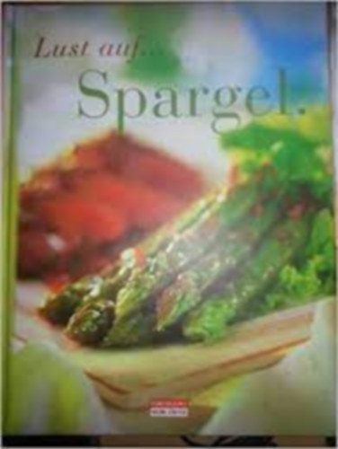 Anna-Maria Hauser - Lust auf... Spargel