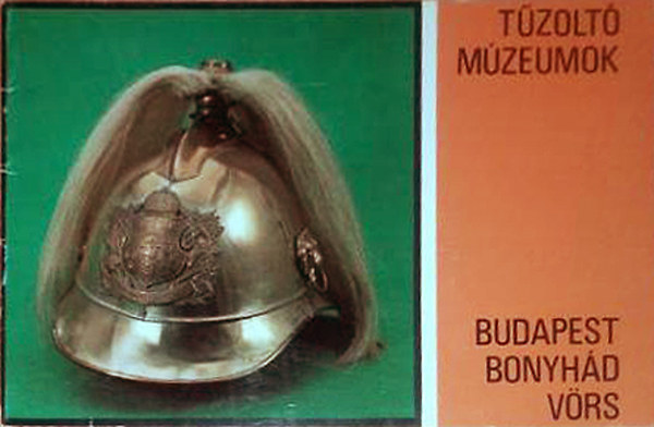 Tzolt mzeumok - Budapest, Bonyhd, Vrs