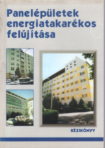 Kelemen Lajos, Sebestyn gnes Horvth Sndor - Panelpletek energiatakarkos feljtsa - kziknyv