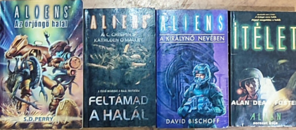 David Bischoff, S. D. Perry, A. C. Crispin Kathleen O'Malley Alan Dean Foster - 4db sci-fi regny - A. D. Foster-tlet, Perry-Az rjng hall, Crispin and O'Malley-Feltmad a hall, Bischoff-A kirlyn nevben