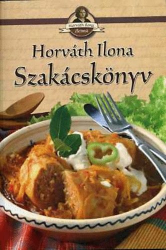 Horvth Ilona - Szakcsknyv (Horvth)