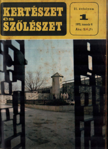 Dr. Fey�r Piroska - Kert�szet �s sz�l�szet 1972. teljes �vfolyam  I-II.k�tet (teljes)