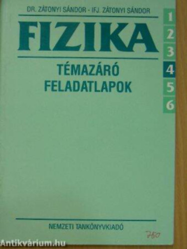 Dr. Ztonyi Sndor - ifj. Ztonyi Sndor - Fizika - tmazr feladatlapok 6/4