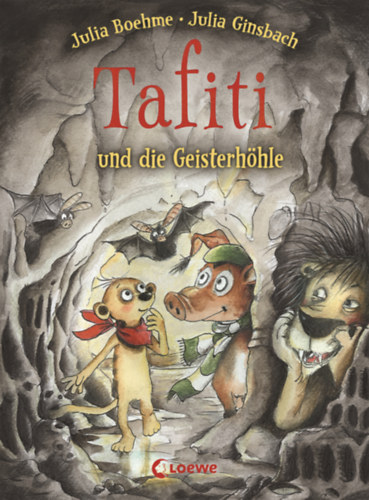 Julia Boehme - Tafiti und die Geisterh�hle (Band 15) - Erstlesebuch zum Vorlesen und ersten Selberlesen ab 6 Jahre
