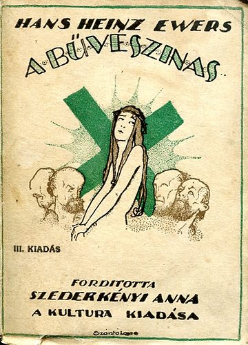 Hans Heinz Ewers - A bűvészinas vagy az ördögűzők