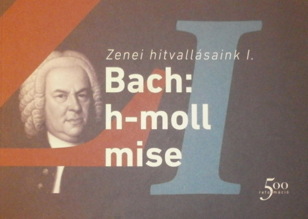 Farkas Zoltn  (szerk.) - Bach: h-moll mise