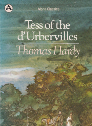 Thomas Hardy - Tess of the d'Urbervilles