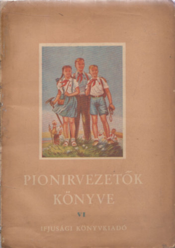 Grigssy va  (ford.) - Pionirvezetk knyve VI.