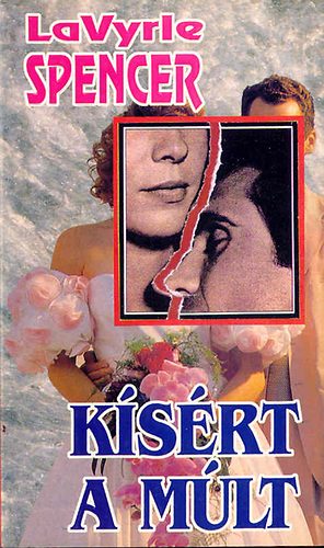 LaVyrle Spencer - Kísért a múlt (Spencer)