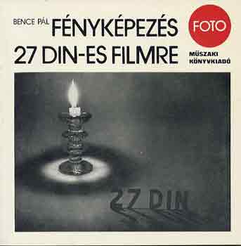 Bence Pl - Fnykpezs 27 DIN-es filmre