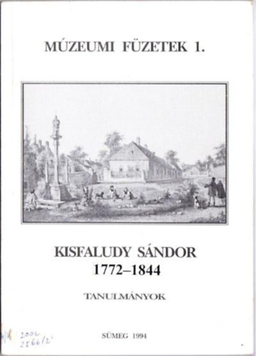 Miklsi Sikes Csaba szerk. - Kisfaludy Sndor 1772-1844 Tanulmnyok