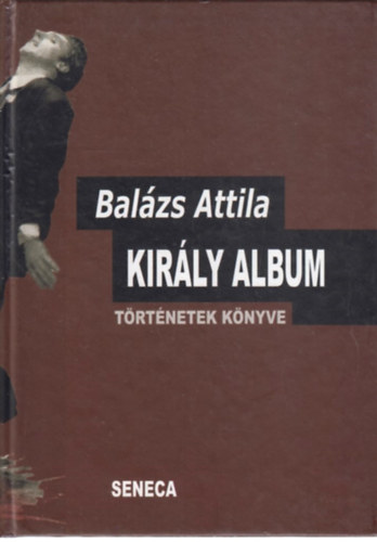 Balázs Attila - Király album