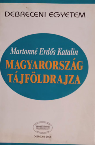 Martonn Erds Katalin - Magyarorszg tjfldrajza