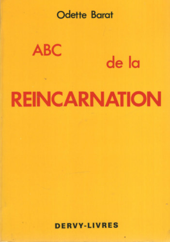 Odette Barat - ABC de la R�incarnation