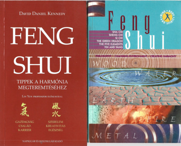 2 db könyv, David Daniel Kennedy: Feng Shui tippek a harmónia megteremtéséhez, Feng Shui